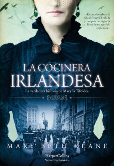 la cocinera irlandesa-mary beth keane-9788491393849