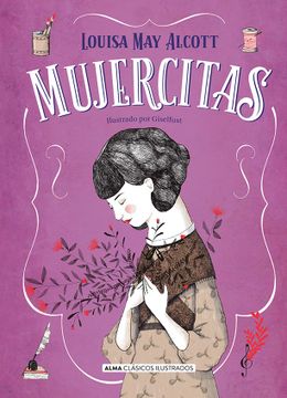 Libro Mujercitas, May Alcott, Louisa, ISBN 9788417430542. Comprar en  Buscalibre