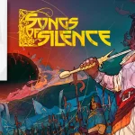 Songs Of Silence – Reseña: Un Viaje profundo y envolvente