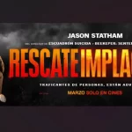 Rescate Implacable – 27 de marzo solo en cines🎬