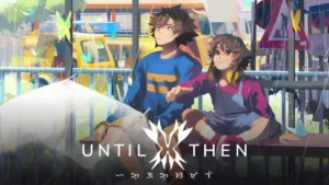until then